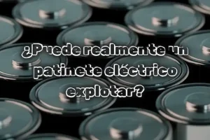 ¿Puede un patinete eléctrico explotar? Experto responde